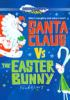 Santa_Claus_vs__the_Easter_Bunny