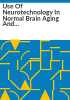 Use_of_neurotechnology_in_normal_brain_aging_and_Alzheimer_s_Disease__AD__and_AD-related_dementias__ADRD_
